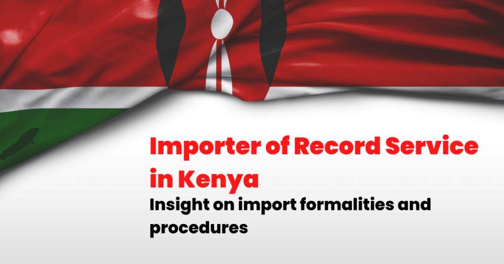 Importer-Of-Record-Service-Kenya