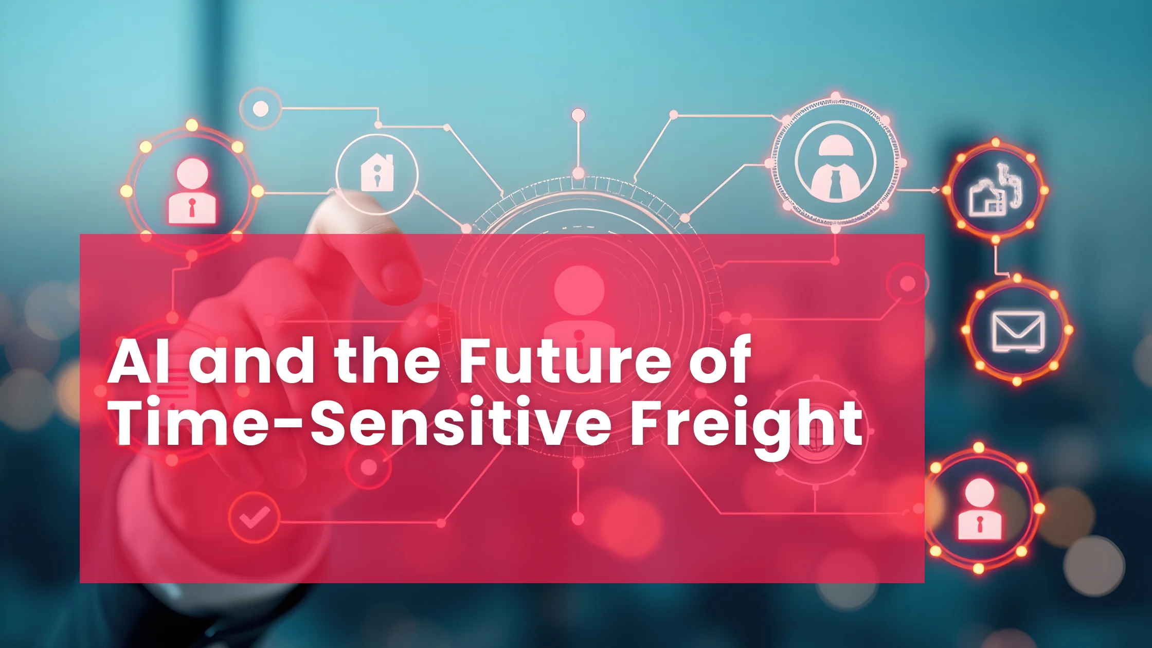 AI and the Future of Time-Sensitive Freight