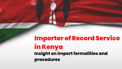 Importer of Record Service in Kenya