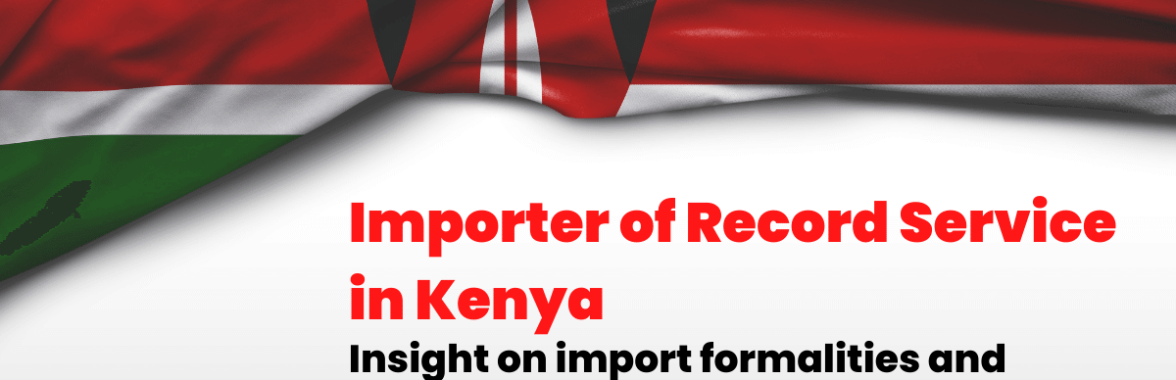 Importer-Of-Record-Service-Kenya