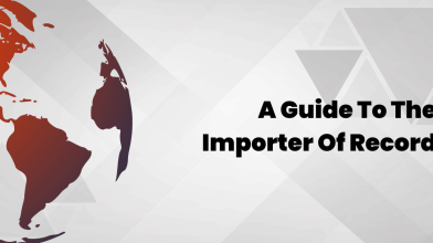 A guide to the Importer of Record